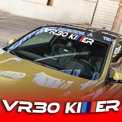 VR30 Killer BMW Fan Funny Windshield banner vinyl decals stickers

