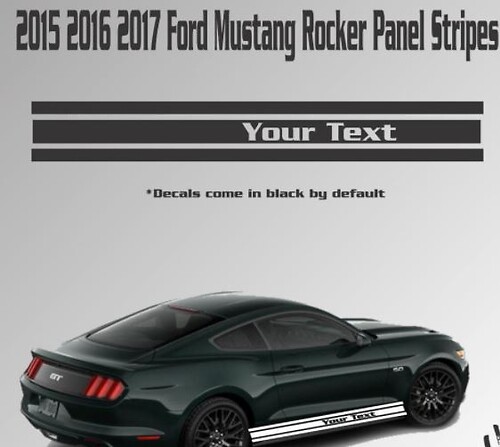 2015 2016 2017 Ford Mustang Rocker Panel Racing Stripe Vinyl Sticker Decal Custom Text