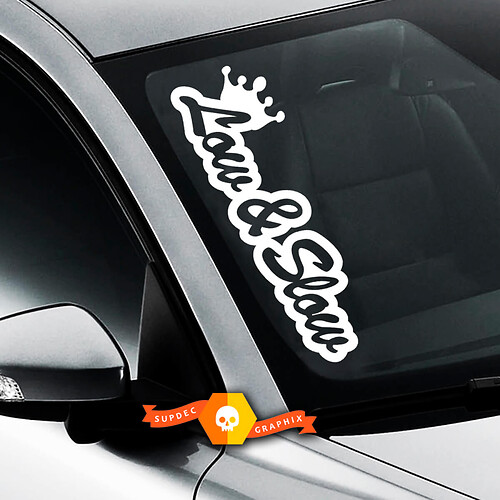 LARGE Low and Slow sticker Funny JDM windshield honda lowered truck window decal
