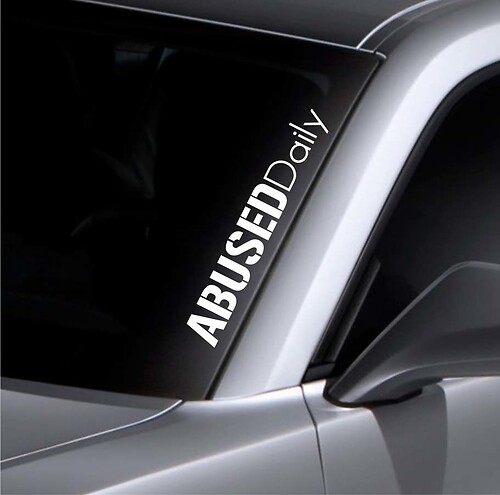 Abused Daily Windshield Sticker Banner Vinyl Decal Bumper Sticker For Mazda  BMW
